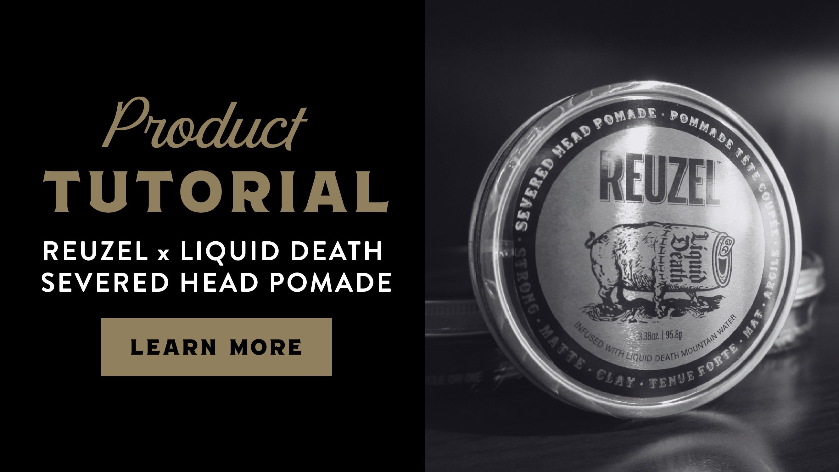 Limited Edition: Reuzel x Liquid Death Severed Head Pomade