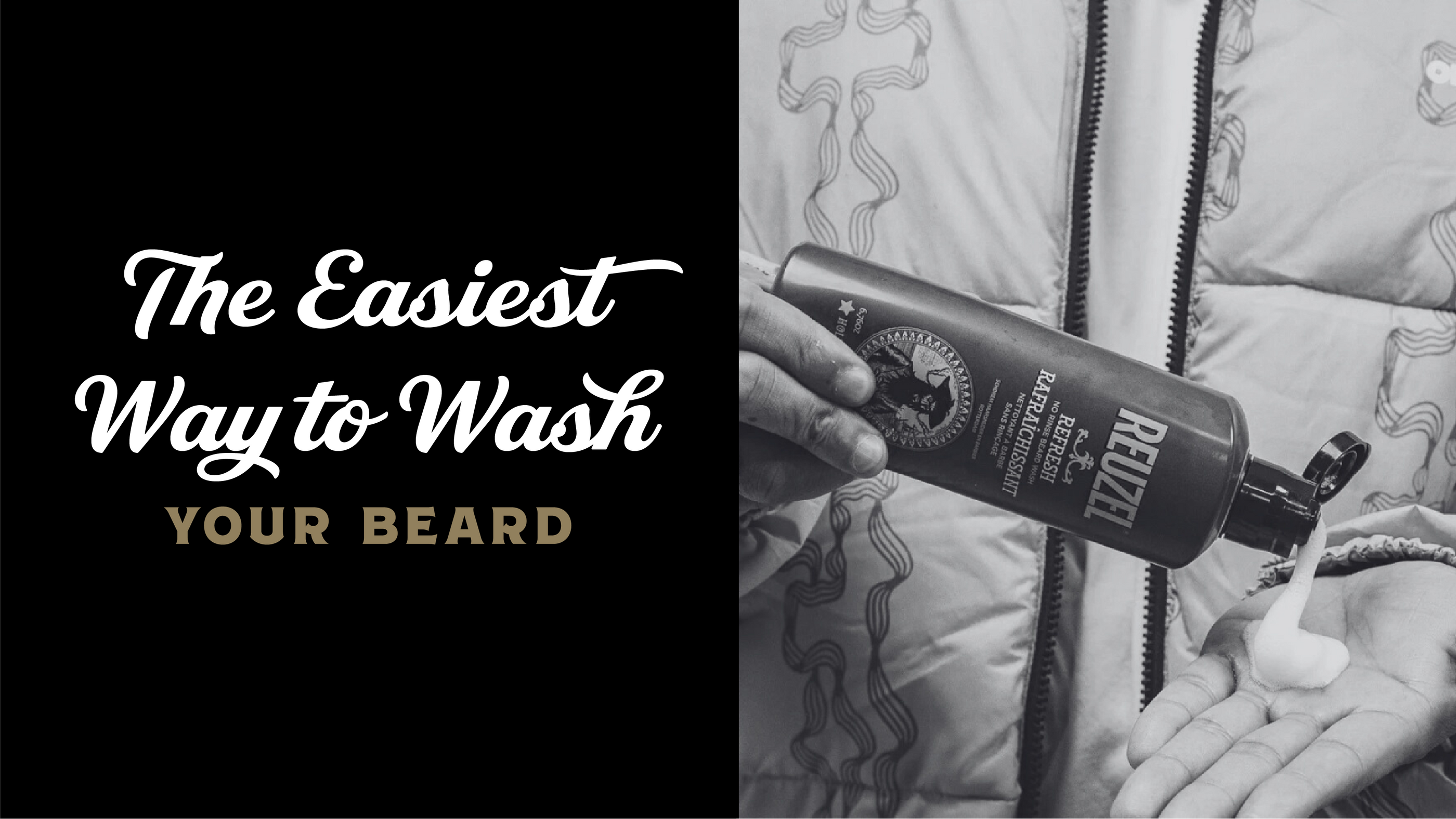 The Easiest Way to Wash Your Beard: Reuzel Beard Wash